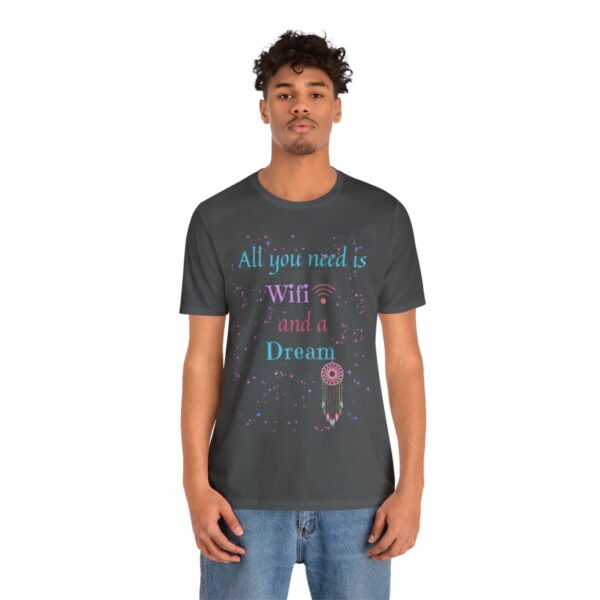 All You Need Wifi Tshirt - Image 16