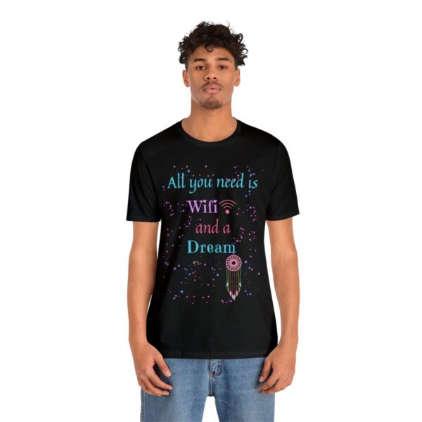 All You Need Wifi Tshirt - Image 4