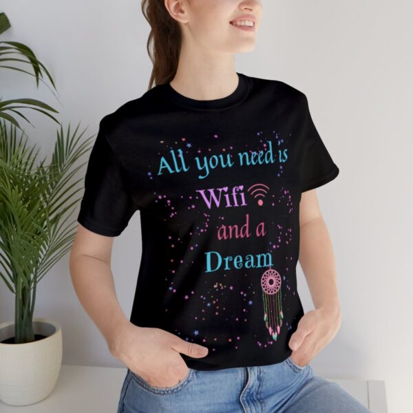 All You Need Wifi Tshirt - Image 9