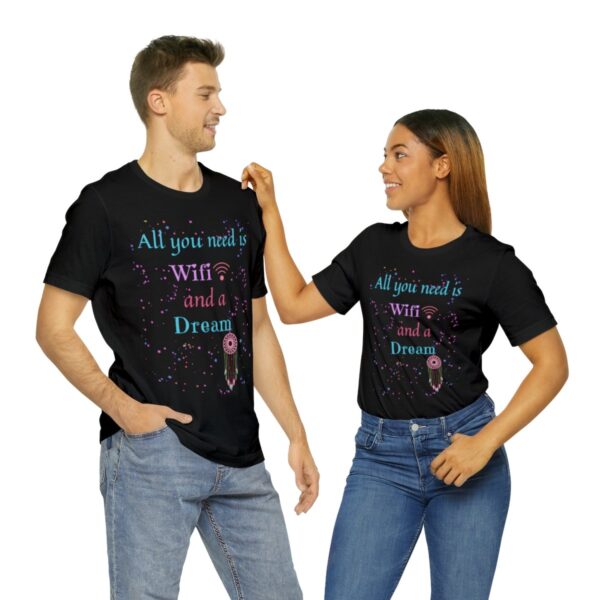 All You Need Wifi Tshirt - Image 10