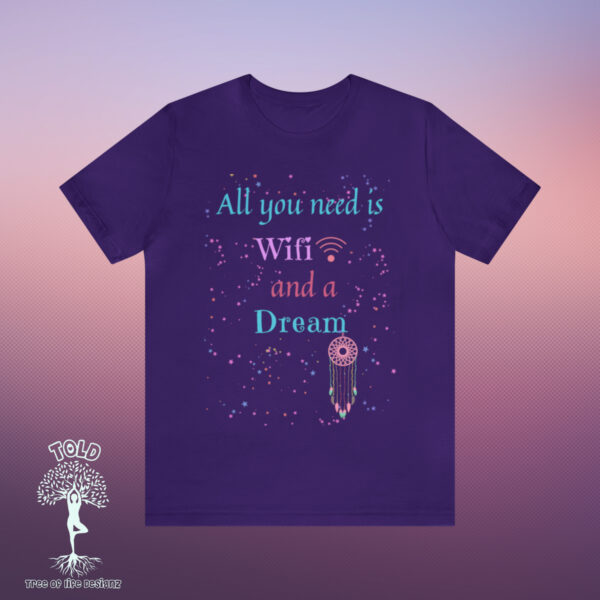 All You Need Wifi Tshirt - Image 25