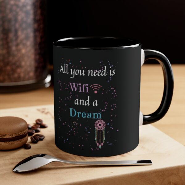 Wifi and a Dream Coffee Mug, 11oz - Image 8