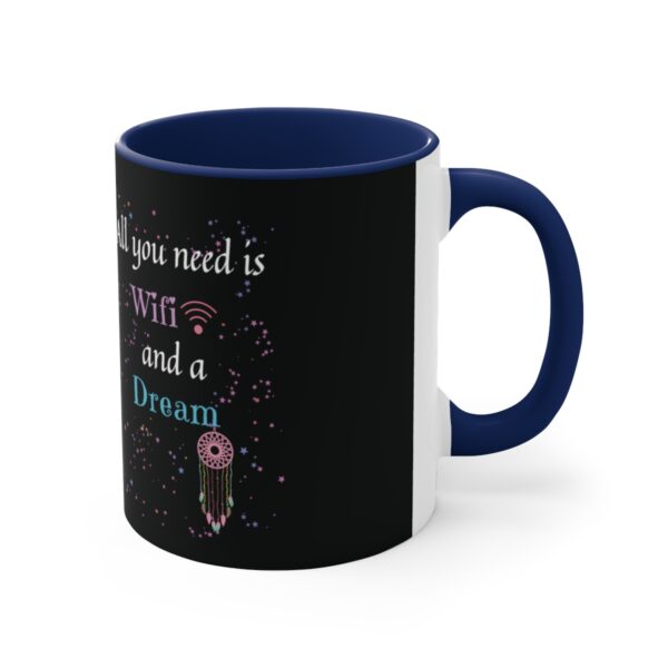 Wifi and a Dream Coffee Mug, 11oz - Image 11