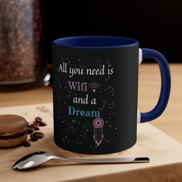 Wifi and a Dream Coffee Mug, 11oz - Image 12